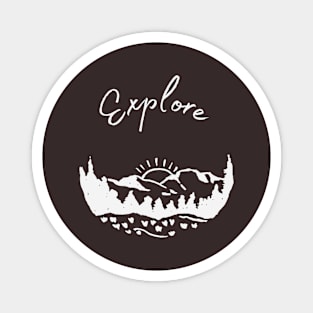 Explore - Mountains Magnet